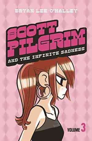Scott Pilgrim And The Infinite Sadness (scott Pilgrim, #3)