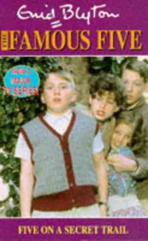 Five On A Secret Trail: Book 15 (famous Five)