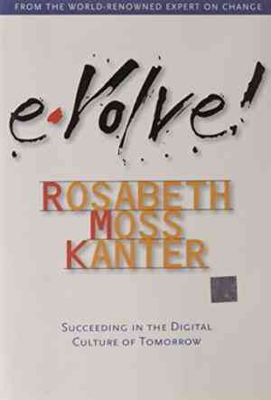 Evolve: Succeeding In The Digital Culture Of Tomorrow