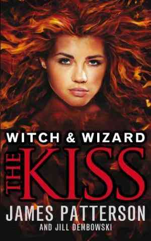 The Kiss (witch & Wizard, #4)