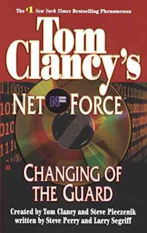 Changing Of The Guard (tom Clancy's Net Force, #8)