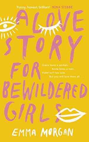 A Love Story For Bewildered Girls