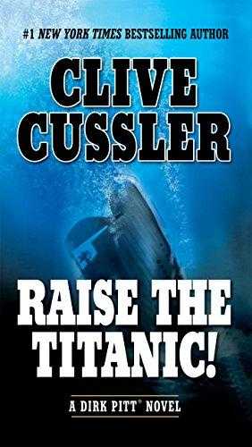 Raise The Titanic! (dirk Pitt, #4)