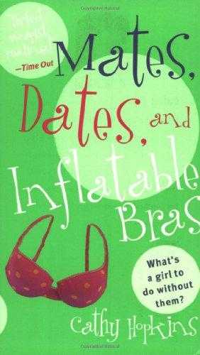 Mates, Dates, And Inflatable Bras (mates, Dates, #1)