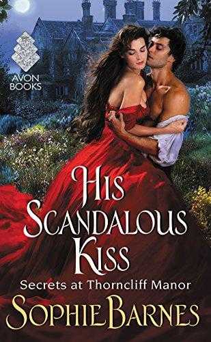 His Scandalous Kiss (secrets At Thorncliff Manor, #3)