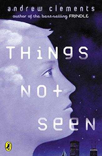 Things Not Seen (Things, #1)