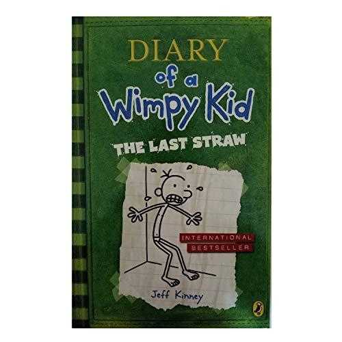 The Last Straw (diary Of A Wimpy Kid Book 3)