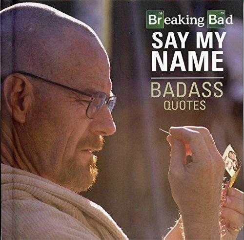 Breaking Bad Quote Book - Remember My Name