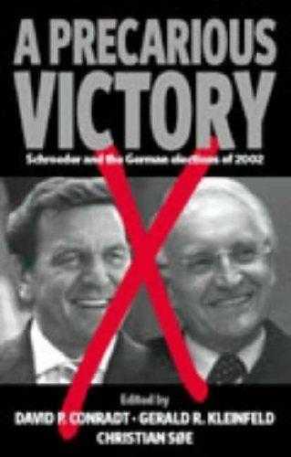 A Precarious Victory: Schroeder And The German Elections Of 2002