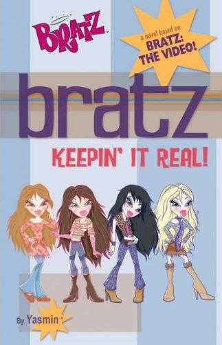 Bratz: Keepin' It Real (bratz S.)