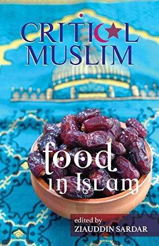 Critical Muslim: Food in Islam