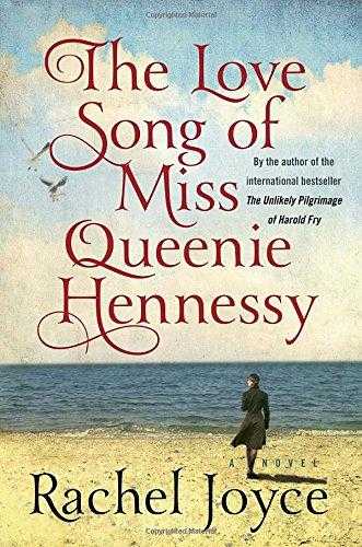 The Love Song Of Miss Queenie Hennessy (harold Fry, #2)