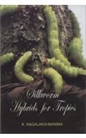 Silkworm Hybrids For Tropics