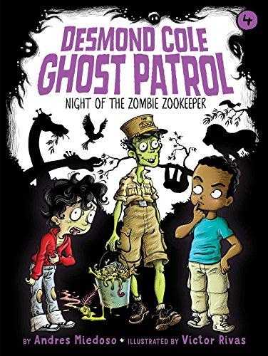Night Of The Zombie Zookeeper (desmond Cole Ghost Patrol, #4)