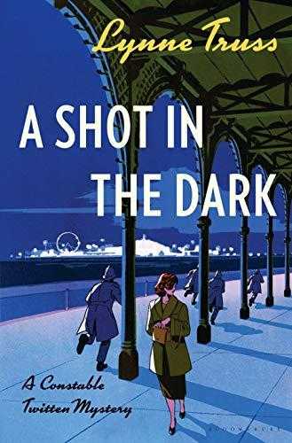 A Shot In The Dark (constable Twitten #1)