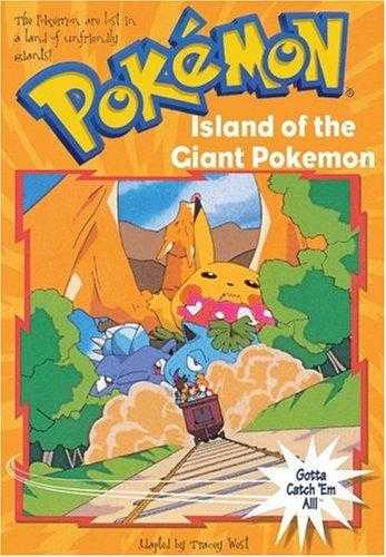 Island of the Giant Pokemon (Pokemon Chapter Book, #2)
