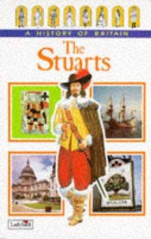 A History Of Britain: The Stuarts