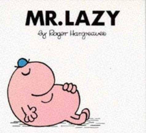 Mister Lazy