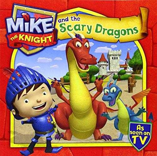 Mike the Knight and the Scary Dragons