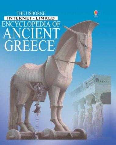 The Usborne Internet Linked Encyclopedia Of Ancient Greece
