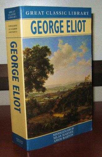 Middlemarch / Silas Marner / Amos Barton (great Classic Library)