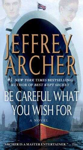 Be Careful What You Wish For (the Clifton Chronicles #4)