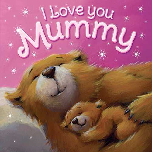 I Love You Mummy