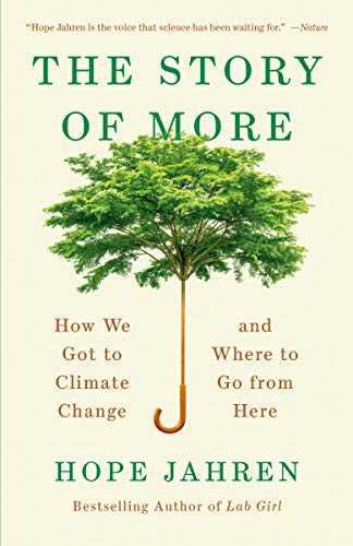 The Story Of More: How We Got To Climate Change And Where To Go From Here