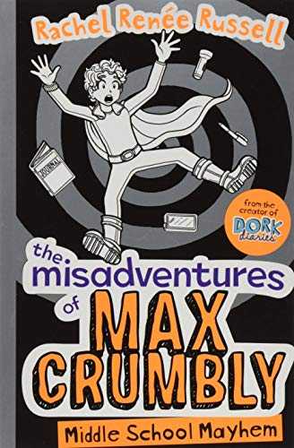 The Misadventures of Max Crumbly 2: Middle School Mayhem