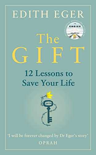 The Gift: 12 Lessons To Save Your Life