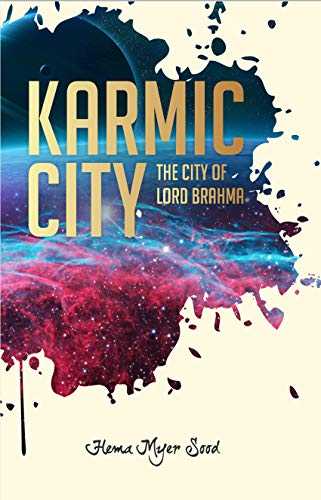Karmic City: The City Of Lord Brahma