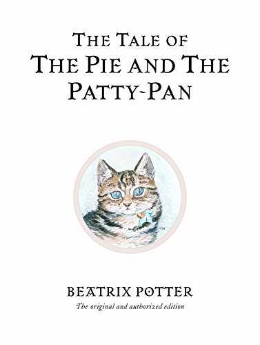 The Tale of the Pie and the Patty-Pan by  Beatrix Potter-Hardcover
