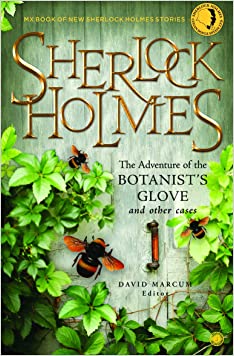 Sherlock Holmes: The Adventure Of The Botanist's Glove And Other Cases