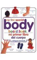 My First Spanish Body Board Bookmi Primer Libro Del Cuerpo