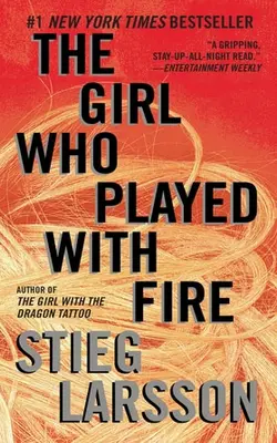 The Girl Who Played With Fire A Lisbeth Salander Novel