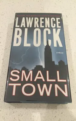 Small Town A Novel