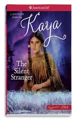 The Silent Stranger A Kaya Mystery