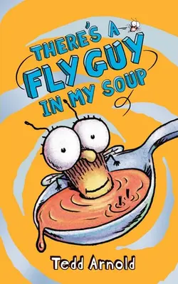 There's A Fly Guy In My Soup