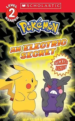 An Electric Secret (pokémon: Scholastic Reader, Level 2)