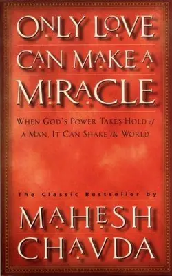 Only Love Can Make A Miracle