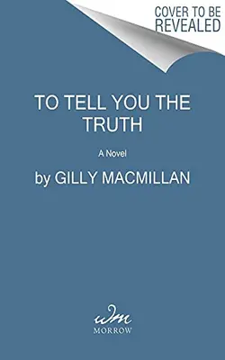To Tell You The Truth
