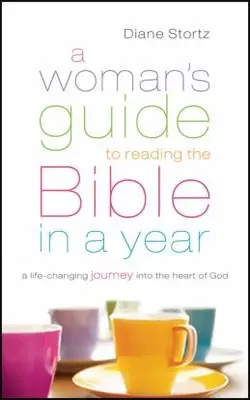 A Womans Guide To Reading The Bible In A Year