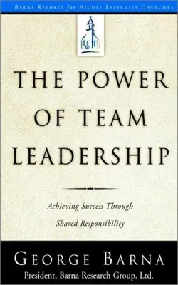 The Power Of Team Leadership