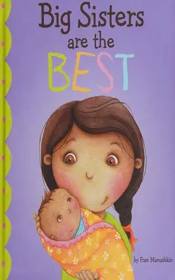 Big Sisters Are The Best