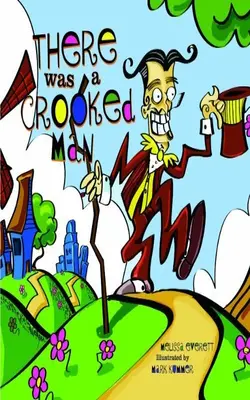 There Was A Crooked Man