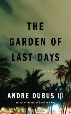 The Garden Of Last Days
