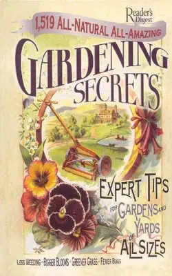 1,519 All-natural, All-amazing Gardening Secrets