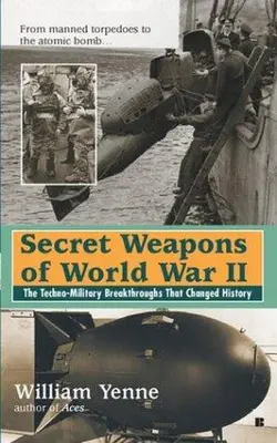 Secret Weapons Of World War Ii