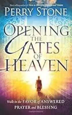 Opening The Gates Of Heaven