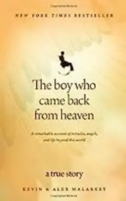 The Boy Who Came Back From Heaven